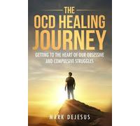Mark DeJesus The OCD Healing Journey (Tascabile)