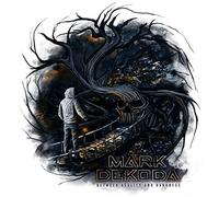 Mark Dekoda - Between Reality and Darkness