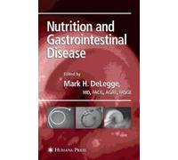 Mark DeLegge Nutrition and Gastrointestinal Disease (Tascabile)