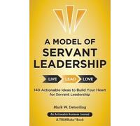 Mark Deterding A Model of Servant Leadership (Tascabile)