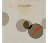 Mark Deutrom The Value of Decay (Vinyl LP) 12" Album