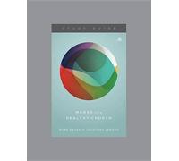 Mark Dever Marks of a Healthy Church Study Guide (Anello, filo)