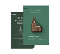 Mark Dever Paul Nine Marks of a Healthy Church and How to Build a H (Tascabile)