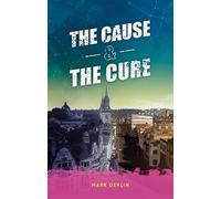 Mark Devlin The Cause & The Cure (Tascabile)