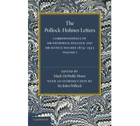 Mark DeWolfe Howe The Pollock-Holmes Letters: Volume 1 (Tascabile)