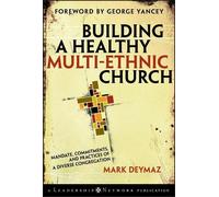 Mark DeYmaz Building a Healthy Multi-ethnic Church (Copertina rigida)