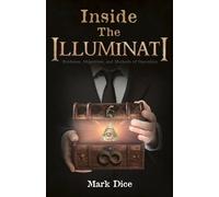 Mark Dice Inside the Illuminati (Tascabile)