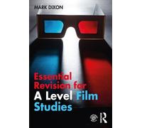Mark Dixon Essential Revision for A Level Film Studies (Tascabile)
