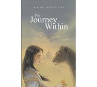 Mark Douglas The Journey Within (Tascabile)