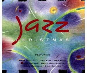 Mark Douthit, Jeff Kirk, Dann Huff, Craig Nelson, David Huntsinger, John Darnall, Eric Darken - Light Jazz Christmas (UK Import)