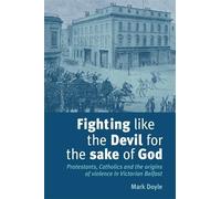 Mark Doyle Fighting Like the Devil for the Sake of God (Tascabile)