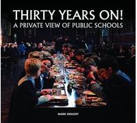 Mark Draisey Thirty Years on A Private View of Public School (Copertina rigida)