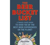 Mark Dredge The Beer Bucket List (Copertina rigida)
