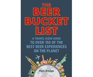 Mark Dredge The Beer Bucket List (Copertina rigida)