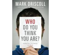Mark Driscoll Who Do You Think You Are? (Tascabile)