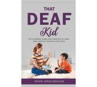 Mark Drolsbaugh That Deaf Kid (Tascabile)
