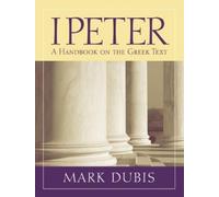 Mark Dubis 1 Peter (Tascabile) Baylor Handbook on the Greek New Testament