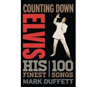 Mark Duffett Counting Down Elvis (Copertina rigida) Counting Down