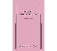 Mark Dunn Belles: The Reunion (Tascabile)