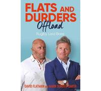 Mark Durden-Smith David Flatman Flats and Durders Offload (Tascabile)