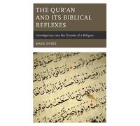 Mark Durie The Qur’an and Its Biblical Reflexes (Tascabile)
