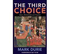 Mark Durie The Third Choice (Copertina rigida)