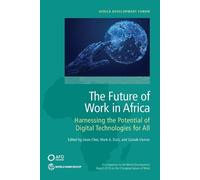 Mark Dutz Jieun Choi Zainab Usman The Future of Work in Africa (Tascabile)
