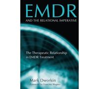 Mark Dworkin EMDR and the Relational Imperative (Tascabile)