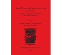 Mark E Bailey Natural Catastrophes During Bronze Age Civilisations (Tascabile)