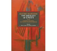 Mark E. Blum Austro-marxism: The Idealogy Of Unity Volume Ii (Tascabile)