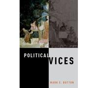 Mark E. Button Political Vices (Copertina rigida)