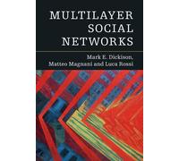 Mark E. Dickison Matteo Magnani Luca Ross Multilayer Social Network (Tascabile)