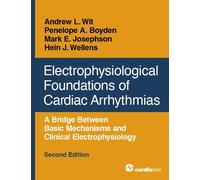 Mark E Josephson Andrew L Wit Electrophysiological Foundations of C (Tascabile)
