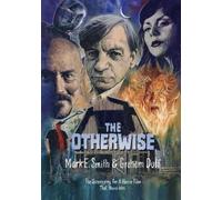 Mark E. Smith Graham Duff The Otherwise (Tascabile)