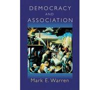Mark E. Warren Democracy and Association (Tascabile)