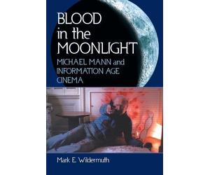 Mark E. Wildermuth Blood in the Moonlight (Tascabile)