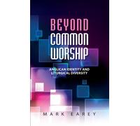 Mark Earey Beyond Common Worship (Tascabile)