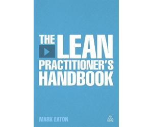 Mark Eaton The Lean Practitioner's Handbooks (Tascabile)