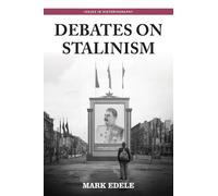Mark Edele Debates on Stalinism (Copertina rigida) Issues in Historiography