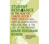 Mark Edelman Bo Student Resistance in the Age of Chaos Book 1, 1999- (Tascabile)