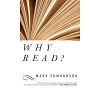Mark Edmundson Why Read? (Tascabile)