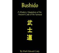 Mark Edward Cody Bushido (Tascabile)