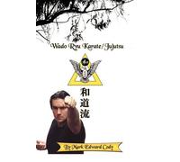 Mark Edward Cody Wado Ryu Karate/Jujutsu (Copertina rigida)