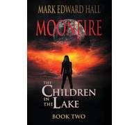 Mark Edward Hall Moonfire (Copertina rigida)