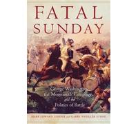 Mark Edward Lender Garry Wheeler Stone Fatal Sunday (Tascabile)