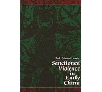 Mark Edward Lewis Sanctioned Violence in Early China (Tascabile)