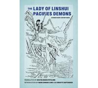 Mark Edward Lewis The Lady of Linshui Pacifies Demons (Tascabile)