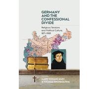 Mark Edward Ruff Germany and the Confessional Divide (Copertina rigida)