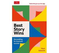 Mark Edwards Best Story Wins (Copertina rigida) Economist Books
