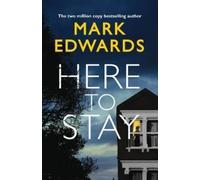 Mark Edwards Here To Stay (Tascabile)